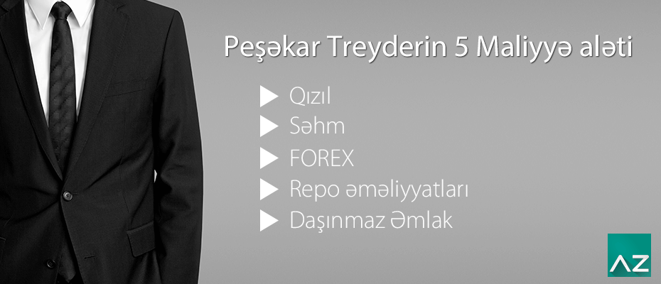 Peşəkar Treyderlərin ticarət etdiyi 5 maliyyə aləti